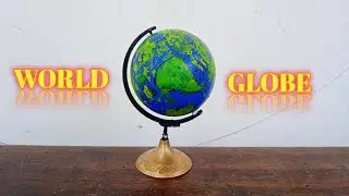 How to Make a Globe Model of Earth With a Plastic Ball | Globe model | How To Make Rotating Globe
