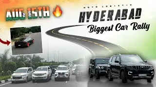 Hyderabad Biggest Car Rally 🔥🏁|| 200+Cars,Cinematic Experience ||August 15 || Telugu || MOTOLOGISTIC