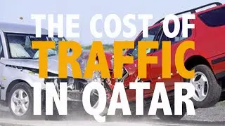 The Cost of Traffic in Qatar
