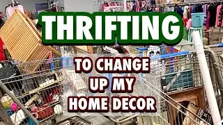 THRIFTING TO CHANGE UP MY HOME DECOR