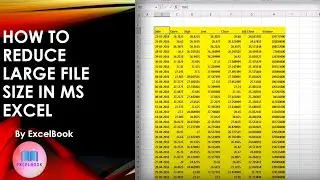 HOW TO REDUCE LARGE FILE SIZE IN MS EXCEL