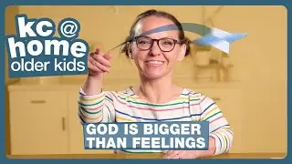 God Is Bigger Than Our Feelings!| Feelings | Kids' Club (older)
