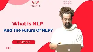 What is NLP and the Future of NLP | Dr. Paras | Best life coach|