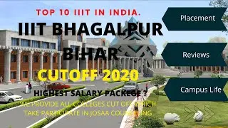 IIIT Bhagalpur Bihar cutoff2020| iiit Bhagalpur jeemain cutoff| Placement | Fee | Review | Hostels