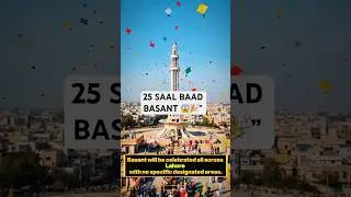 Basant Ka Full Plan Ready 😱🎉 | 25 Saal Baad Basant Open Ho Rahi Hai 👀 #basant2026