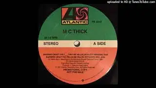 MC Thick - Marrero (What The F... They Be Yellin) Explicit Version(1991)