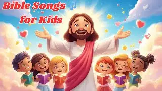 ✨ Bible Songs for Kids | Fun Christian Songs & Worship for Children ✝️👧👦