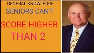 Seniors Can’t Score Higher Than 2 in This Tough General Knowledge Quiz! !