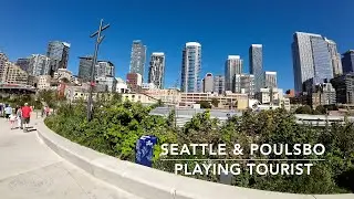 SEATTLE AND POULSBO    Playing Tourists