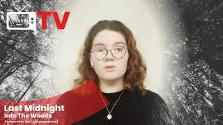 Last Midnight - Into The Woods