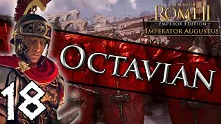 Total War: Rome II - Imperator Augustus: Octavian Campaign #18 ~ Naval Bombardment!