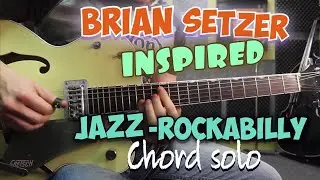 Brian Setzer Inspired Jazz Rockabilly Chord Solo Lesson