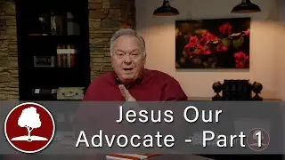 Jesus Our Advocate – Part 1 - 1976