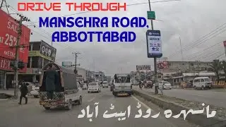 Drive Through Mansehra Road Abbottabad