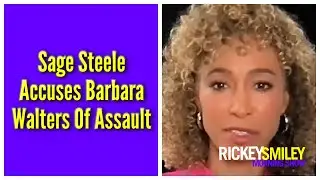 Sage Steele Accuses Barbara Walters Of Assault