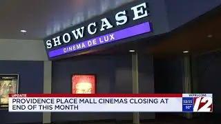 Showcase Cinemas at Providence Place Mall to close at the end of the month
