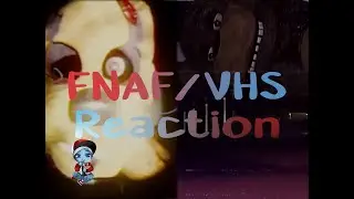 PaperSin Presents | [FNAF/VHS] | A PaperSin Reaction