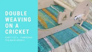 Double Width Weaving On A Cricket Loom (Part 1)