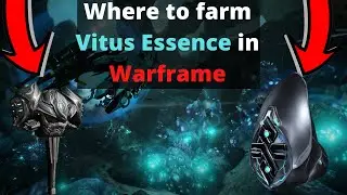 Where to farm Vitus Essence in Warframe