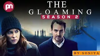 The Gloaming Season 2: When Will It Start? - Premiere Next