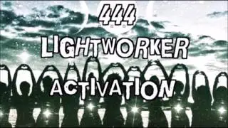 444 обновления активации Lightworker