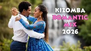 .Romantic Kizomba Zouk Mix 2026 | Best Love Songs for Couple Dance (Smooth & Sensual)