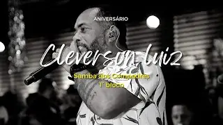 Cleverson luiz / Aniversario (galp&atilde;o cabar&eacute;)