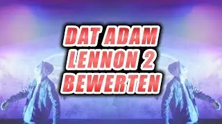 DAT ADAM - Lennon 2 (HYDRA 3D) / Ich bewerte MUSIK