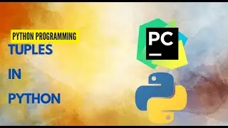 Tuples in python | how to access elements in tuple | Nested tuples