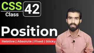 CSS Tutorial: CSS Position Property Explained | CSS full course for beginners | Class 42