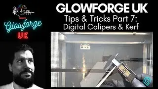 Glowforge UK - Tips & Tricks Part 7 - Digital Calipers & Kerf