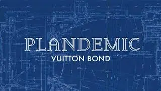 Vuitton Bond - Plandemic (OFFICIAL AUDIO)