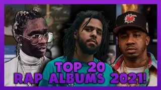 My Top 20 Rap Albums 2021! (So Far)