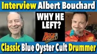 How Drummer Albert Bouchard left Blue Öyster Cult - Interview