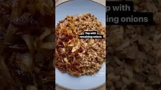 Lebanese Mujadara _ Lentil rice with caramelised onions