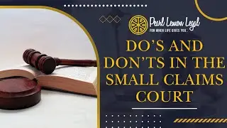 Do&rsquo;s and don'ts in the small claims court