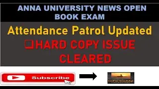 ANNA University Openbook Exam || Attendance Patrol Updated Hard Copy Issue Cleared || Info Camp