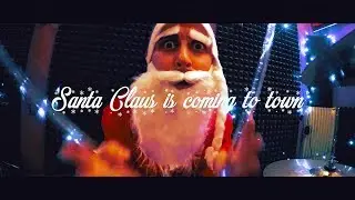 Santa Claus is Coming To Town - (Rock Cover by The Bubbles)