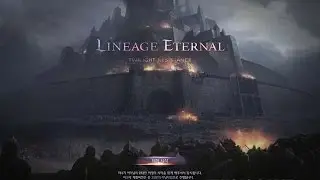 New Gameplay Lineage Eternal