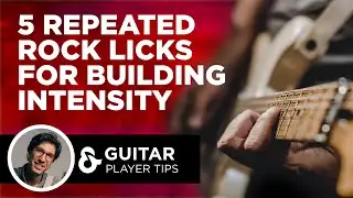 5 Repeated Rock Licks for Building Intensity