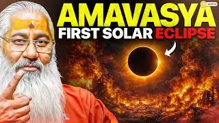 Amavasya & First solar Eclipse || Swami Yo