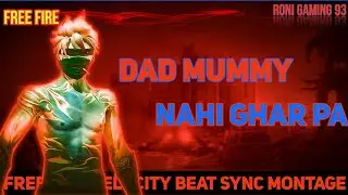 Dad Mummy Beat Sync Free Fire |World'S Fastest Beat Sync Montage Free Fire || Roni Gaming 93 ||