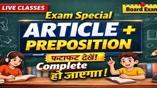 Article, preposition for board exam 2026 english by Girjesh 