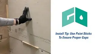 GoBoard Install Tip: Use Paint Sticks To Ensure Proper Gaps