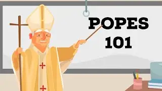 Popes 101 | Catholic Central