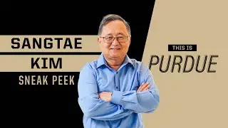 Distinguished Professor Sangtae Kim Joins &lsquo;This Is Purdue&rsquo;