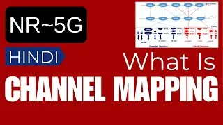 5G Channel Mapping: Connecting Logical, Transport, and Physical Channels