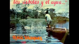Raúl Vásquez - Canto a la amada compañera (1977)