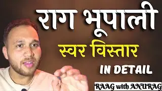 Raag Bhupali Swar Vistar with Anurag Upadhyay | Mastering Indian Classical Music