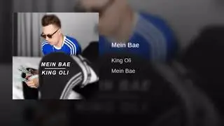 Mein Bae (Official Audio) | King Oli